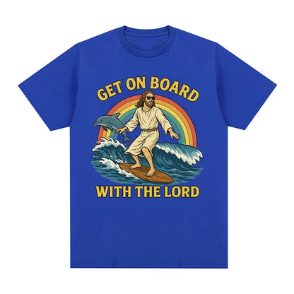 Get on Board with The Lord Funny Jesus Meme T Shirts Men's Women Clothing Casual Cotton Fashion Oversized Short Sleeve T-shirts