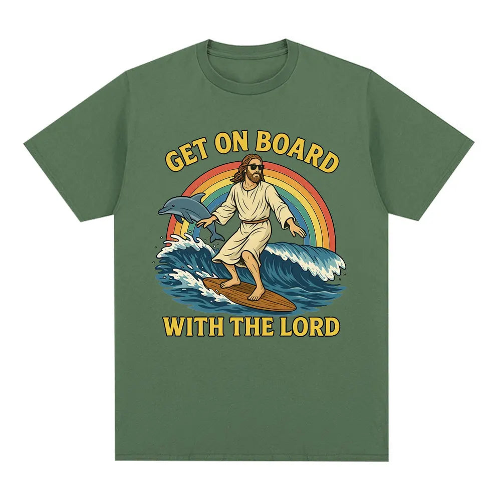 Get on Board with The Lord Funny Jesus Meme T Shirts Men's Women Clothing Casual Cotton Fashion Oversized Short Sleeve T-shirts