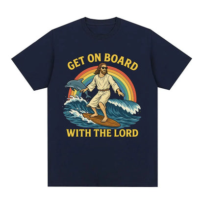 Get on Board with The Lord Funny Jesus Meme T Shirts Men's Women Clothing Casual Cotton Fashion Oversized Short Sleeve T-shirts